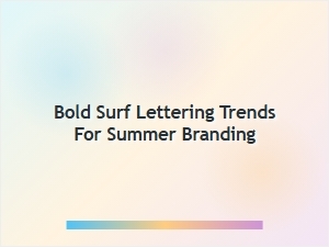 Catch the Wave with Bold Surf Lettering for Summer Branding