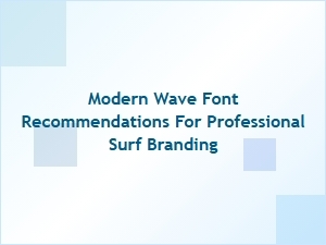 Modern Wave Fonts for Professional Surf Branding
